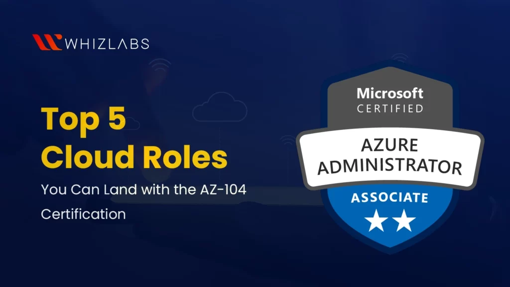 top 5 cloud roles az-104 certification
