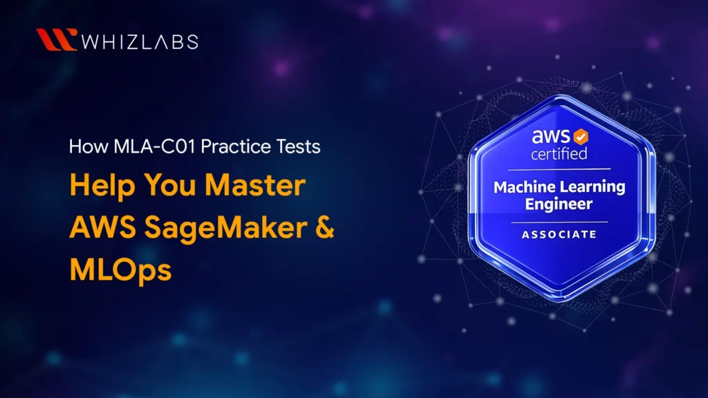 How MLA-C01 Practice-Tests Help You Master AWS SageMaker MLOps