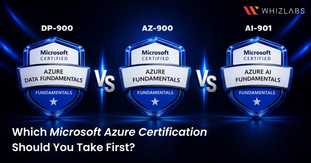 DP-900 vs AZ-900 vs AI-901: Which Should You Take First?
