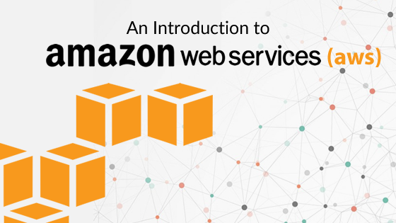 an introduction to amazon web services aws whizlabs blog aws web services