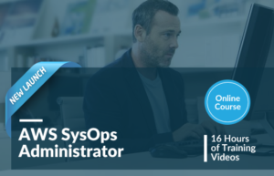 AWS SysOps Administrator Online Course