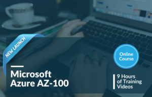 Microsoft Azure AZ-100 Online Course